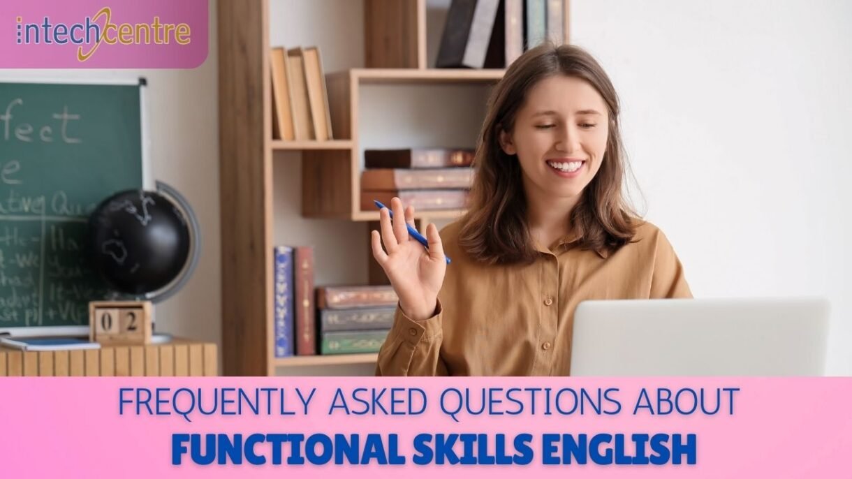 Functional Skills English Course and Exam - Intech Centre