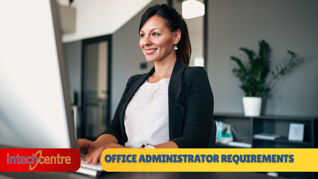Office Administrator entry requirements: English and Maths Level 2 - Intech Centre