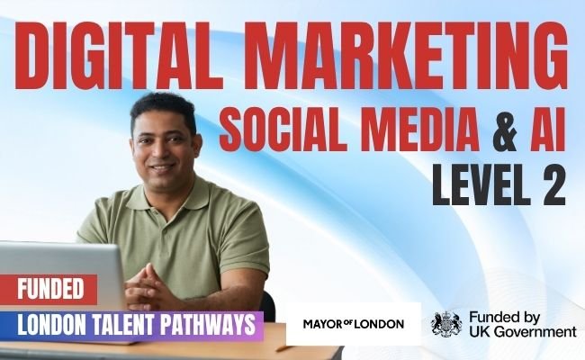 Digital Marketing - London Talent Pathways