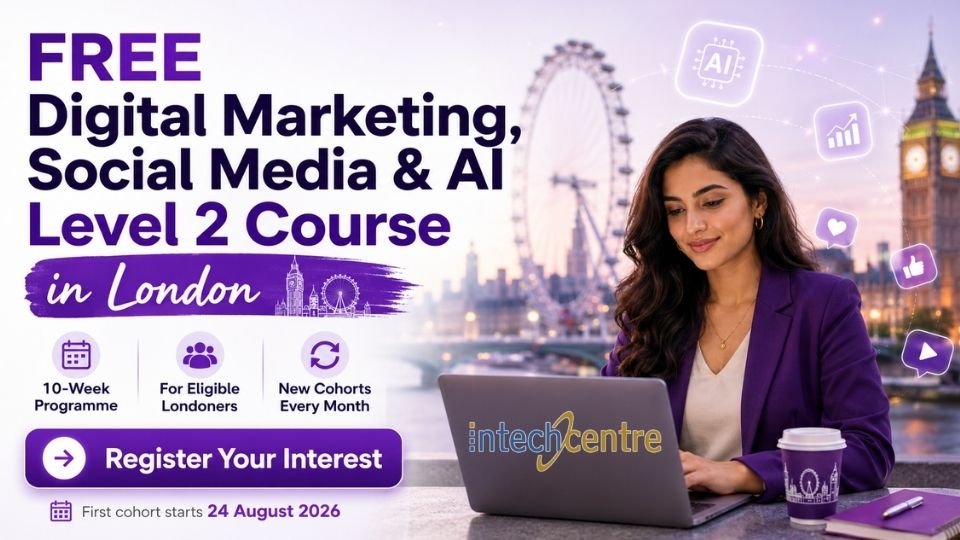Free Digital Marketing Course London 2026 - Intech Centre